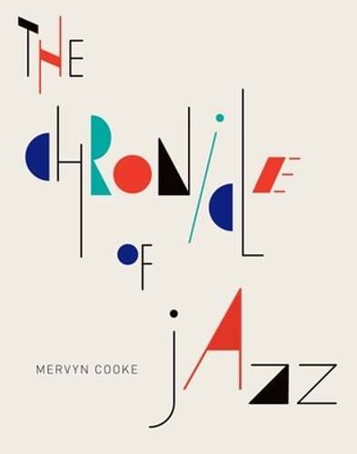 The Chronicle of Jazz by Mervyn Cooke: Used