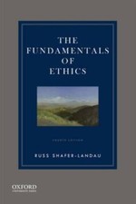 The Fundamentals of Ethics - Paperback By Shafer-Landau, Russ - GOOD