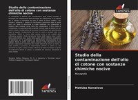 Matluba Kamalova | Studio Della Contaminazione Dell'olio Di Cotone Con...