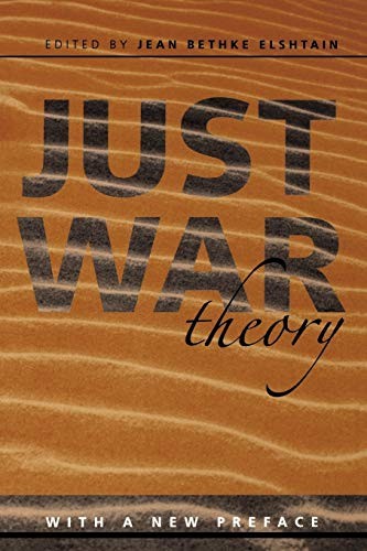 Just War Theory Pb (Readings in Social & Political Theory) By Jean Bethke Elsht