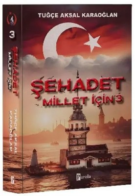 Sehadet - Millet Icin 3 | Tugce Aksal Karaoglan | Türkisch | Taschenbuch | 2025