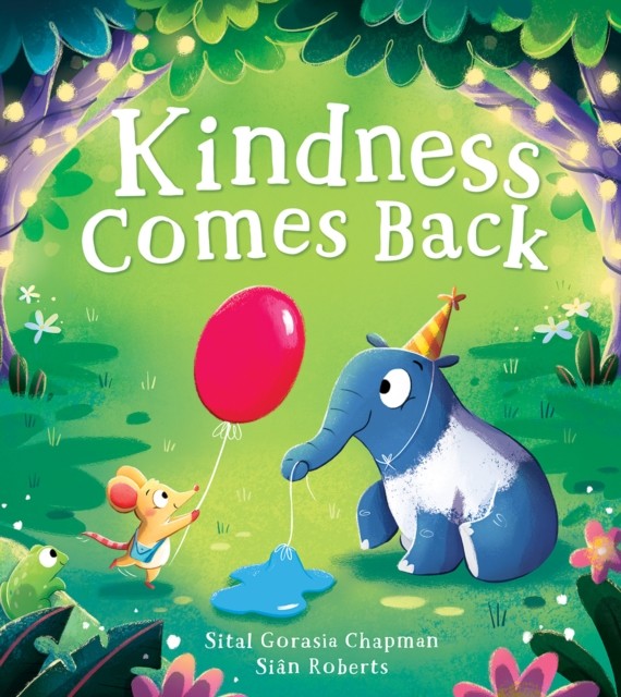 Kindness Comes Back by Sital Gorasia Chapman (Paperback Book)