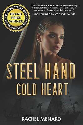 Steel Hand  Cold Heart By Rachel Menard - New Copy - 9781081022808