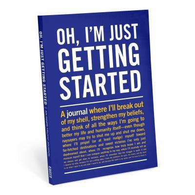 Knock Knock Oh, I'm Just Getting Started Inner-Truth Journal by Knock Knock