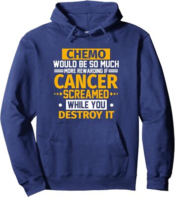Chemo Would Be More Rewarding If Cancer Screamed Unisex Hooded Sweatshirt