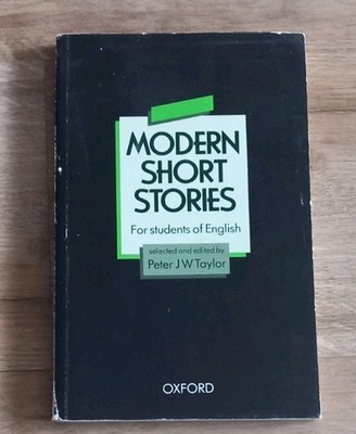 Modern English Short Stories selected by Peter J  W Taylor