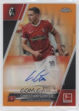 Christian Gunter Günter Chrome Bundesliga 2021 Orange Refractor /25 Auto