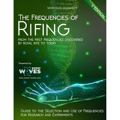 Frequencies of Rifing From Royal Rife to Today Electromagnetic Care Devices