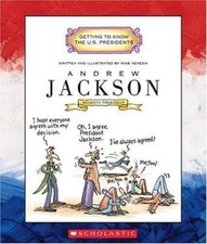 Andrew Jackson: Seventh President, 1829-1837 (Getting to Know the U.S....