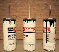 Ford Motorcraft Oil Filter Oily Dirty Tumbler Design for 20oz Tumblers