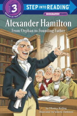 Alexander Hamilton: From Orphan to Founding Father (Step into Reading) - GOOD