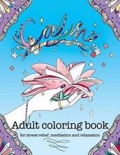 Calm adult coloring book for stress relief, meditation and relaxation by Norther