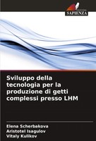 Elena Scherbakova (U. A.) | Sviluppo Della Tecnologia Per La Produzione Di...