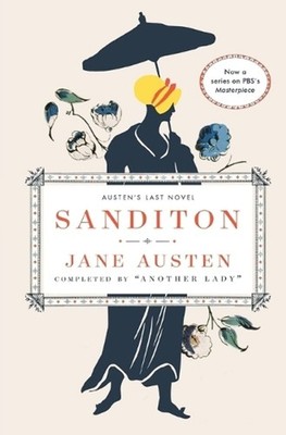 Sanditon: Jane Austen's Last Novel Completed by Jane Austen (English) Paperback
