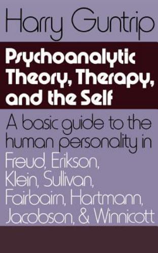 Psychoanalytic Theory, Therapy, And The Se- paperback, 0465095119, Harry Guntrip