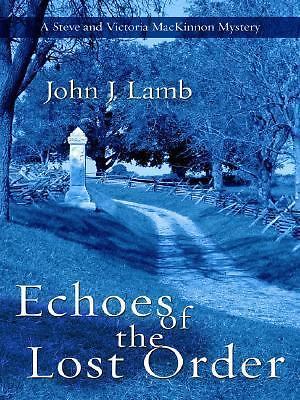 Echoes of the Lost Order by Lamb, John