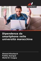 Ahmed Kharbach (U. A.) | Dipendenza Da Smartphone Nelle Università Marocchine