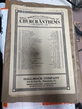 Hall-Mack Co. Collection of  Church Anthems Music Book