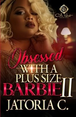 Obsessed With A Plus Size Barbie 2 An African American  - Paperback NEW Jatoria