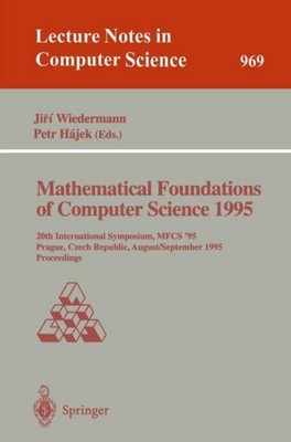 Mathematical Foundations of Computer Science 1995 Petr Hajek