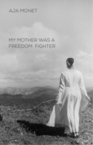 Aja Monet My Mother Was A Freedom Fighter (Poche) - Picture 1 of 1