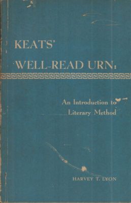 Keats' Well-Read Urn(An Introduction Yo Literacy Method Paperback Bo-Acceptable