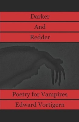 Darker and Redder Poetry for Vampires by Edward Vortigern (English) Paperback Bo