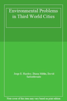 Environmental Problems in Third World Cities,Jorge E. Hardoy, Di