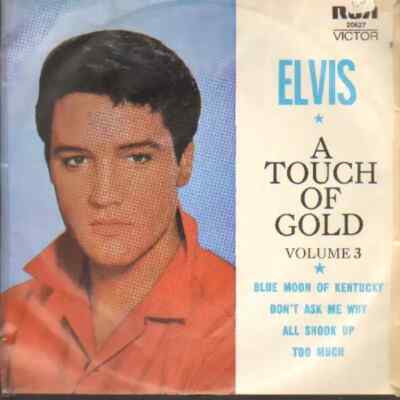 Elvis Presley A Touch Of Gold Volume 3 Vinyl Single 7inch NEAR MINT RCA Victo