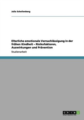 Schellenberg - Elterliche emotionale Vernachlssigung in der frhen Ki - X555z