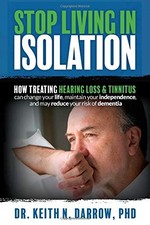 Stop Living In Isolation by Darrow PhD, Dr Keith N