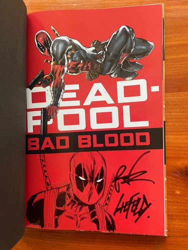 Deadpool Bad Blood HC Signed with Deadpool Remarque by Rob Liefeld! NM!