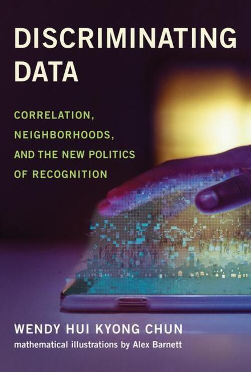 Discriminating Data | Wendy Hui Kyong Chun | Englisch | Buch | 344 S.