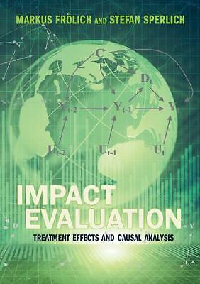Impact Evaluation Treatment Effects and Causal Analysis Frölich Sperlich