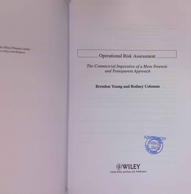 Operational Risk Assessment: The Commercial Imperative of a more Forensic and Tr