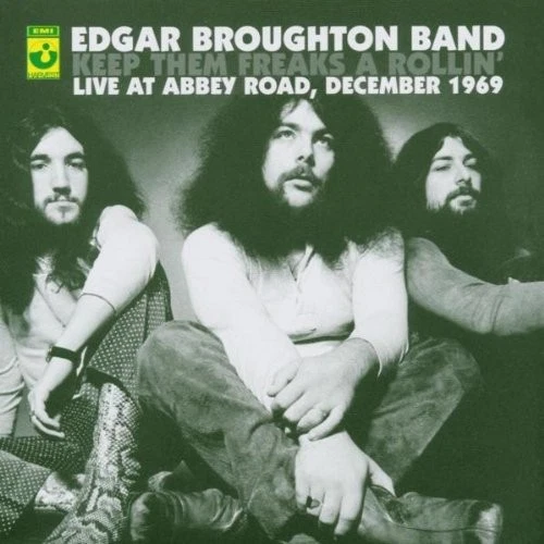 Edgar Broughton Band - Keep Them Freaks A Rollin' - Live At Abbey Road, December