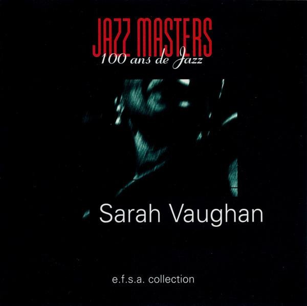 Vaughan Sarah - Jazz Masters - 100 Years Of Jazz