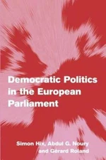 Democratic Politics in the European Parliament by Simon Hix: New