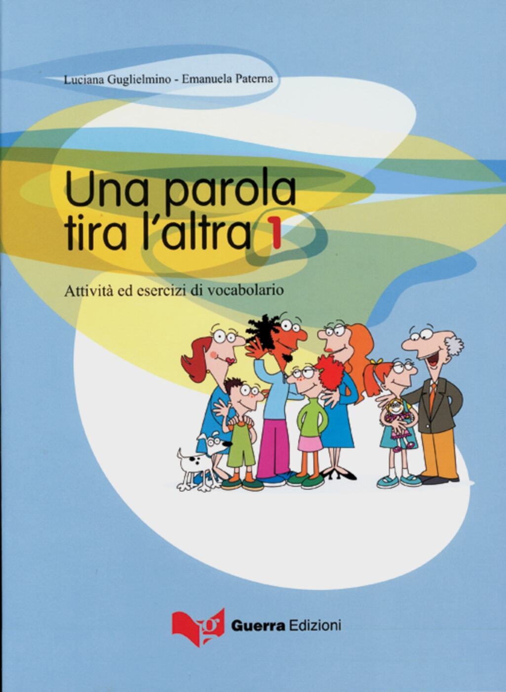 Thumbnail - Luciana Guglielmino; Emanuela Paterna / Una Parola Tira L'altra 1