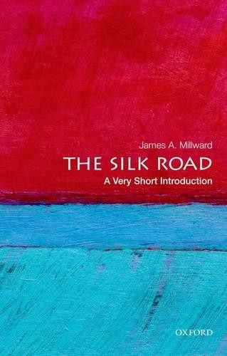 James A. Millward The Silk Road (Tascabile) Very Short Introductions