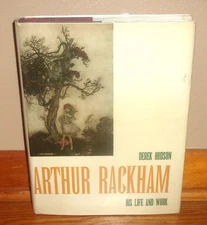 ARTHUR RACKHAM: His Life and Work-DEREK HUDSON-Color Plates-Ex 1st UK 1960 HC DJ