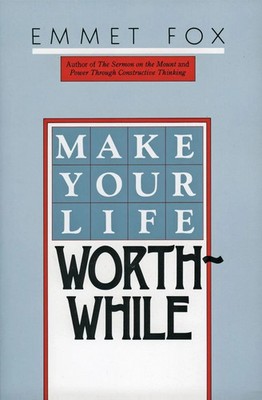 Emmet Fox | Make Your Life Worthwhile | Taschenbuch | Englisch (1984)