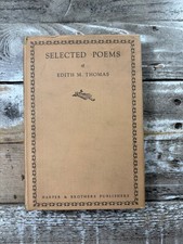 1926 Antique Poetry Book ?Selected Poems? Edith M. Thomas, 1st, Jacket