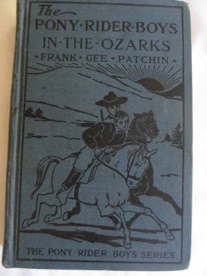 The Pony Rider Boys in the Ozarks or the Secret of Ruby Mountain