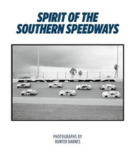 Hunter Barnes - Spirit Of The Southern Speedways - Hardback - C245z