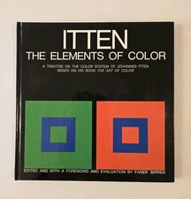 The Elements of Color: A Treatise on the Color System of Johannes Itten Base...