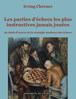 Les Parties d'échecs Les Plus Instructives Jamais JouéEs Irving Chernev Buch