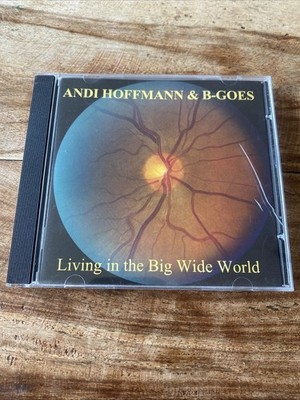 Andi Hoffmann & B - Goes  - Living In The Big Wide World