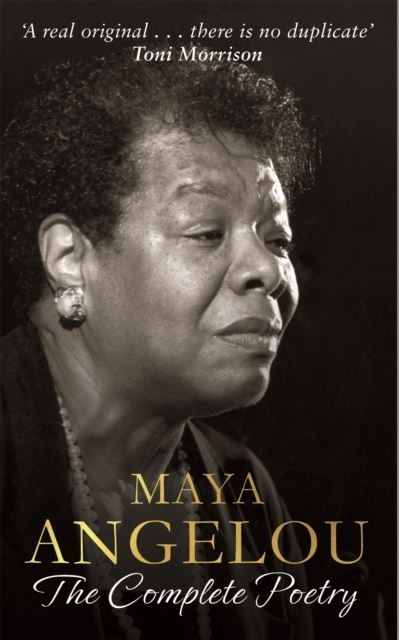Maya Angelou: The Complete Poetry by Dr Maya Angelou Hardback