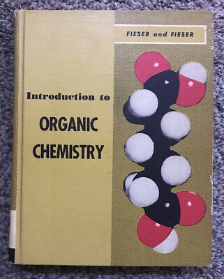 Vintage 1957 Introduction to Organic Chemistry by Fieser and Fieser